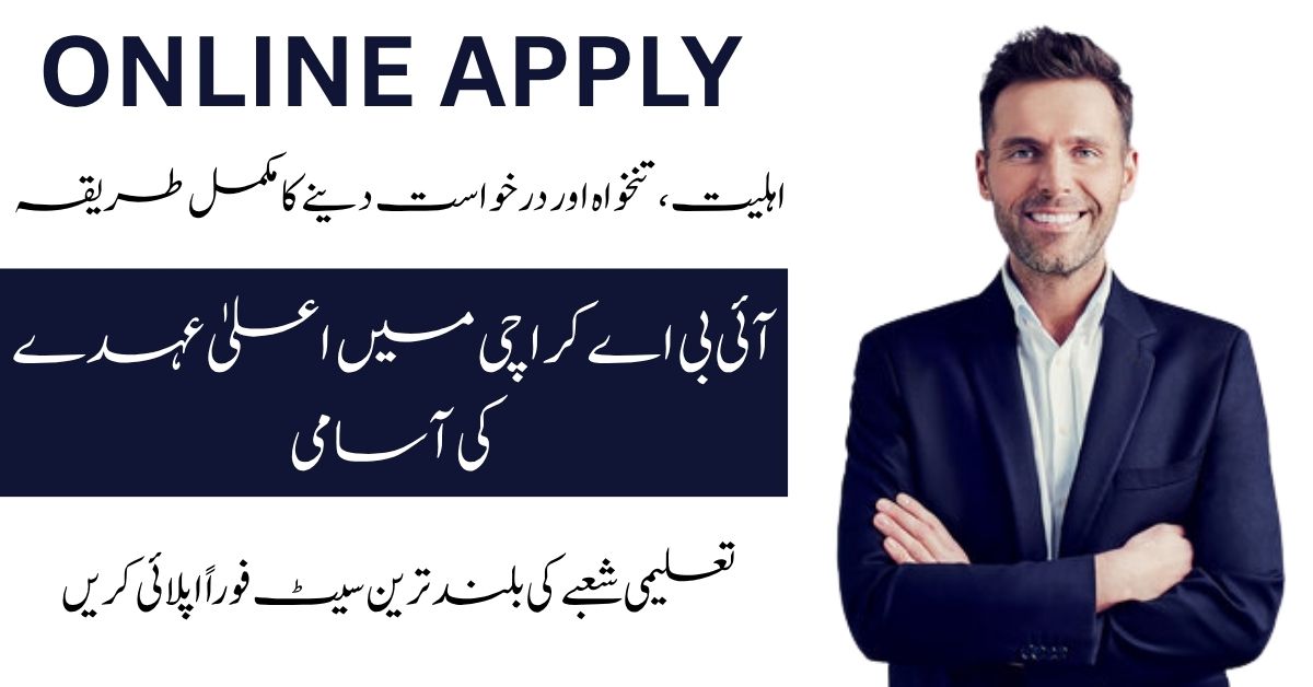 Apply for the IBA Karachi Dean Job 2025. Lead an AACSB-accredited business school with a vision for global academic excellence.