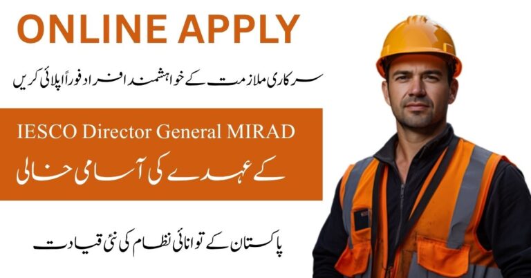 Apply for IESCO Director General MIRAD Jobs. Lead Pakistan's power sector transformation.