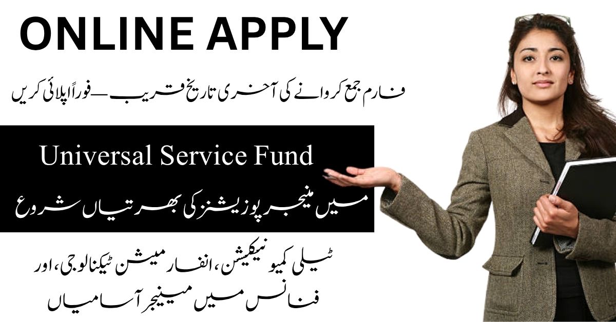 Explore Universal Service Fund Jobs 2025 for Manager Communications and Deputy Manager Finance roles.